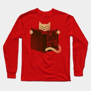 How to Rule the Internet for Cats Long Sleeve T-Shirt